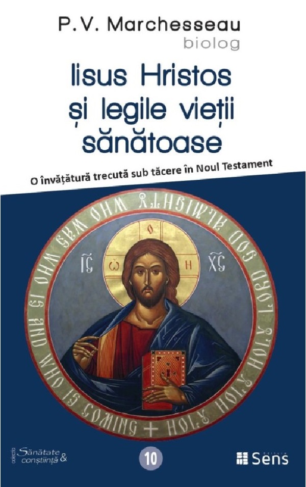 Iisus Hristos si legile vietii sanatoase - P.V. Marchesseau