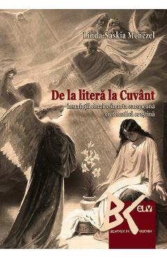 Poza produsului De la litera la cuvant. Inscriptii ebraice in arta europeana cu tematica crestina - Linda-Saskia Menczel