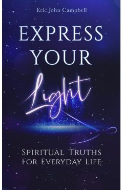 Express Your Light - Eric John Campbell