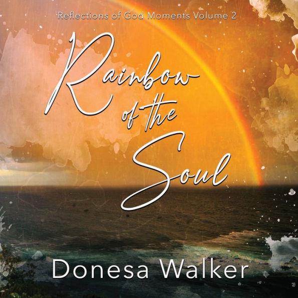 Rainbow of the Soul - Donesa Walker