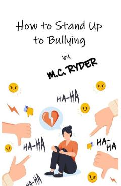 Poza produsului How to Stand Up to Bullying - M. C. Ryder