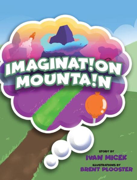 Imagination Mountain - Ivan Micek