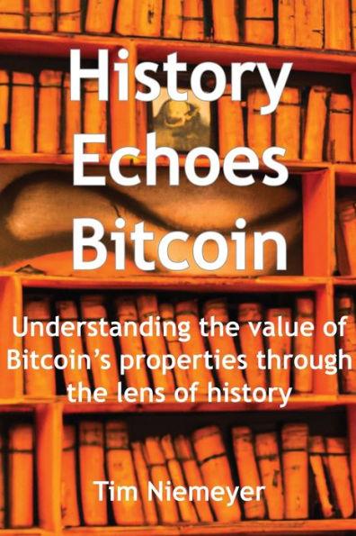 History Echoes Bitcoin - Tim Niemeyer