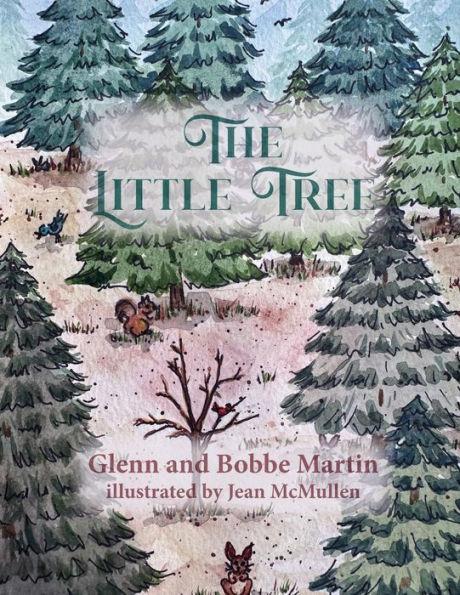 The Little Tree - Glenn &. Bobbe Martin