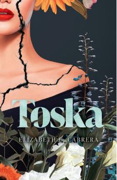 Coperta cărții 'Toska - Elizabeth C. Cabrera'