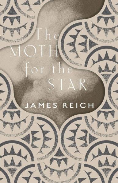 The Moth for the Star - James Reich