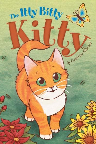 The Itty Bitty Kitty - Catherine Follestad