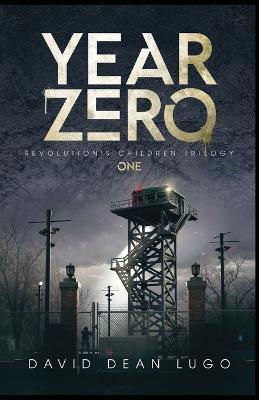 Year Zero - David Dean Lugo