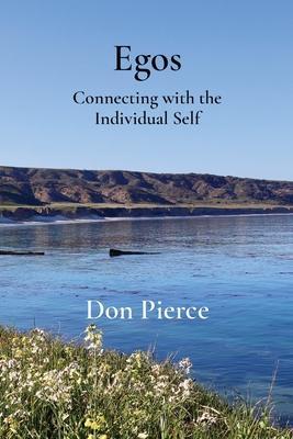Coperta cărții 'Egos: Connecting with the Individual Self - Don Pierce'