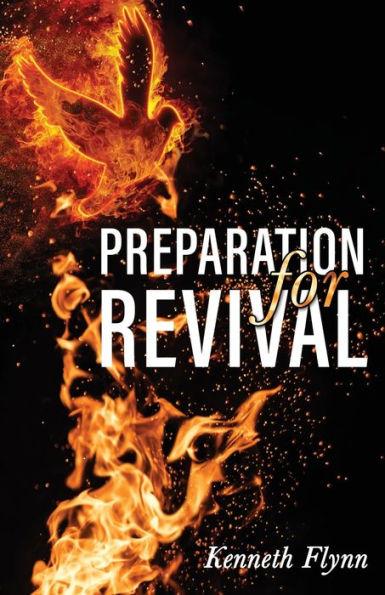 Preparation for Revival - Kenneth Flynn