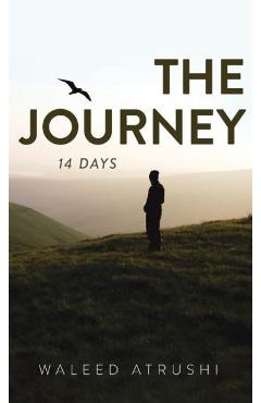Coperta cărții 'The Journey: 14 Days - Waleed Atrushi'