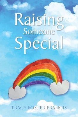 Raising Someone Special - Tracy Foster Frances