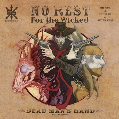 No Rest for the Wicked: Dead Man's Hand Special Edition - Kevin Minor