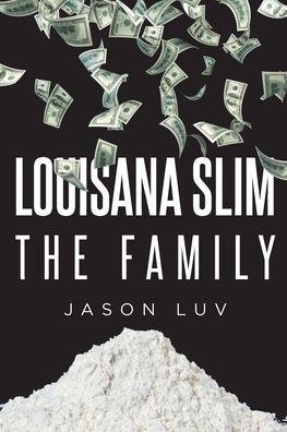 Louisana Slim the Family - Jason Luv