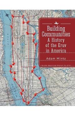 Coperta cărții 'Building Communities: A History of the Eruv in America - Adam Mintz'