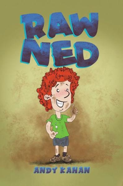 Raw Ned - Andy Kahan
