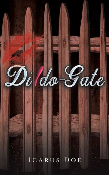 Dildo-Gate - Icarus Doe