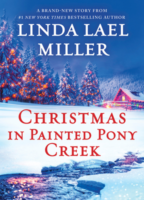 Christmas in Painted Pony Creek - Linda Miller