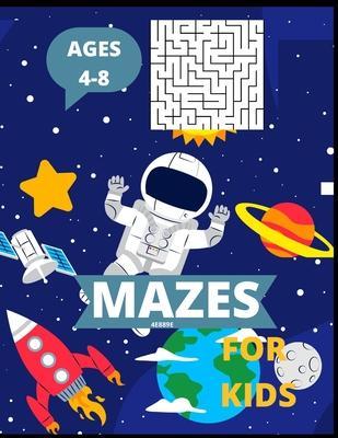 Coperta cărții 'Mazes for kids Ages 4-8: Maze Activity Book for Kids more than 100 Mazes. - Ellina Barbara'