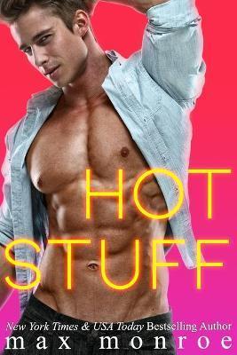 Hot Stuff - Max Monroe