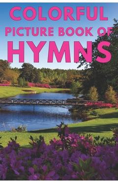 Poza produsului Colorful Picture Book of Hymns: For Seniors with Dementia Large Print Dementia Activity Book for Seniors Present/Gift Idea for Christian Seniors and A - The Word Evangelical Ministries Inc