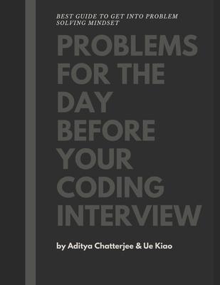 Problems for the day before your coding interview - Ue Kiao