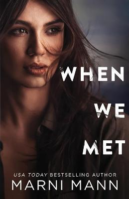 When We Met - Marni Mann