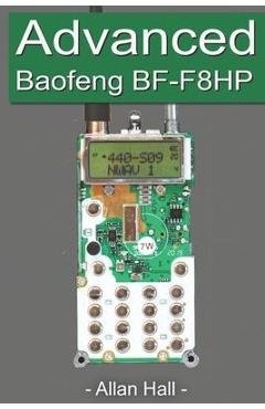Coperta cărții 'Advanced Baofeng BF-F8HP - Allan Hall'