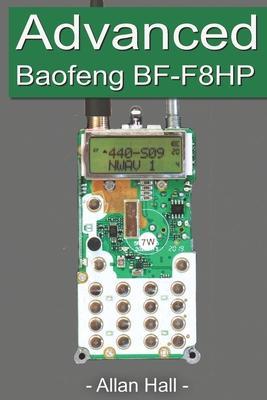 Advanced Baofeng BF-F8HP - Allan Hall