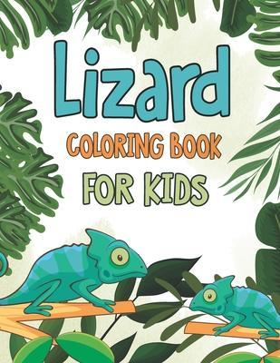 Lizard Coloring Book for Kids: Keep Calm and Color on Coloring Book Featuring Gecko, Chameleon, Iguana Lizards Design - Lizard Reptile Activity Book - Inkworks Publications