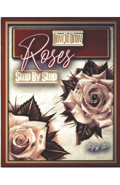 How to Draw Roses Step by Step - Leezey Lee