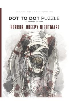 Poza produsului Horror: Creepy Nightmare - Dot to Dot Puzzle (Extreme Dot Puzzles with over 30000 dots): 40 Puzzles - Dot to Dot Books for Adu - Vanessa Goldman