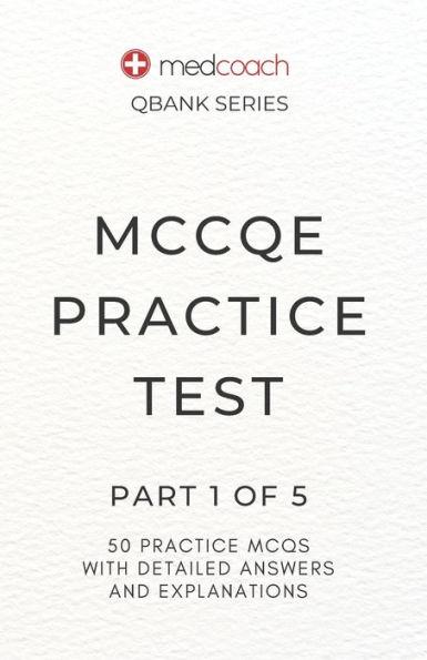 MCCQE Practice Test: Part 1 of 5 - Cm Leah Feldman