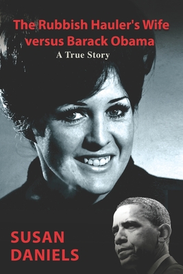 The Rubbish Hauler's Wife versus Barack Obama - Susan Daniels