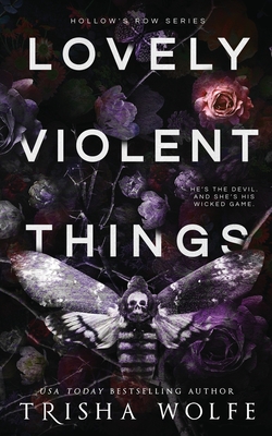 Lovely Violent Things: Hollow's Row 2 - Trisha Wolfe