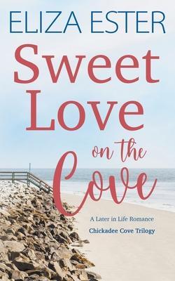 Sweet Love on the Cove - Eliza Ester