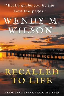 Recalled to Life - Wendy M. Wilson