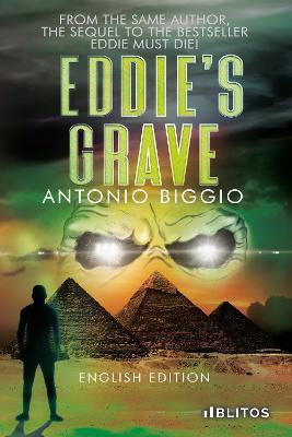 Eddie's Grave - Antonio Biggio