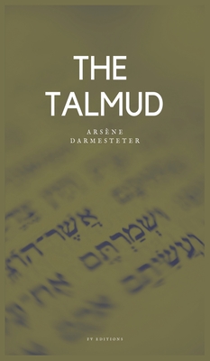 The Talmud - Arsène Darmesteter