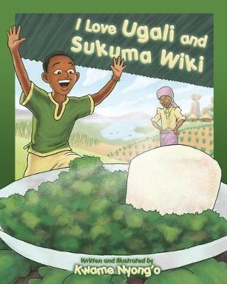 I Love Ugali and Sukuma Wiki - Kwame Nyong'o