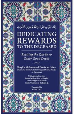 Coperta cărții 'Dedicating Rewards to the Deceased: Reciting the Quran & Other Good Deeds - Mahdi Lock'