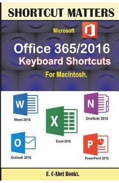 Poza produsului Microsoft Office 365/2016 Keyboard Shortcuts For Macintosh - U. C. Books