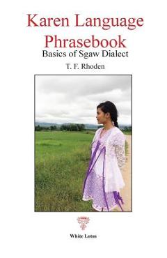 Coperta cărții 'Karen Language Phrasebook: Basics of Sgaw Dialect - T. F. Rhoden'