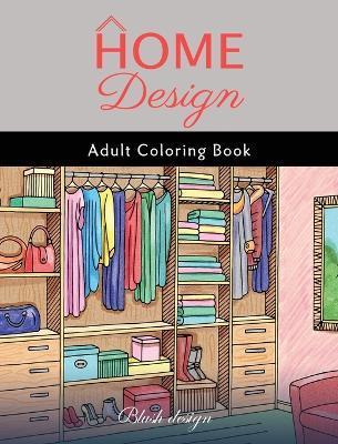 Home Design: Adult Coloring Book - Blush Design