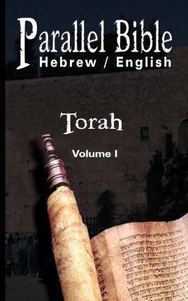 Parallel Tanakh Volume 1: Torah-PR-FL/OE - M. Friedlander