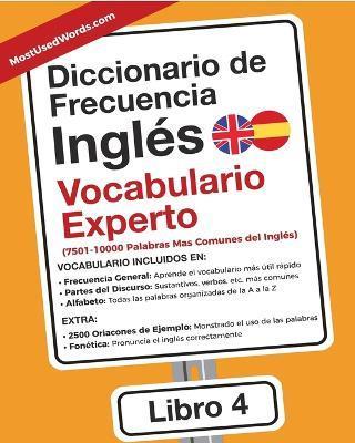 Diccionario de Frecuencia - Inglés - Vocabulario Experto: 7501-10000 Palabras Mas Comunes del Ingles - Es Mostusedwords