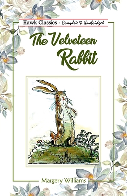 The Velveteen Rabbit - Margery Williams