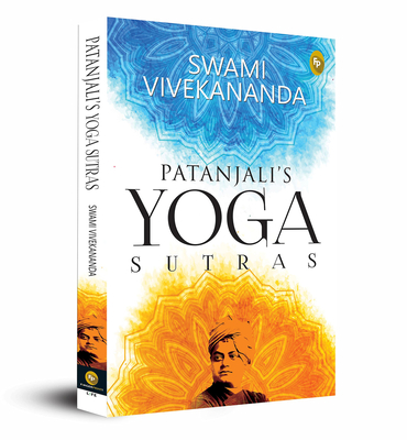 Patanjali's Yoga Sutras - Swami Vivekananda