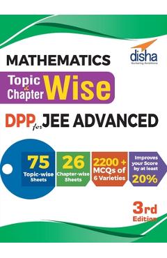 Coperta cărții 'Mathematics Topic-wise & Chapter-wise DPP (Daily Practice Problem) Sheets for JEE Advanced 3rd Edition - Disha Experts'