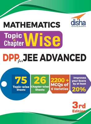 Coperta cărții 'Mathematics Topic-wise & Chapter-wise DPP (Daily Practice Problem) Sheets for JEE Advanced 3rd Edition - Disha Experts'